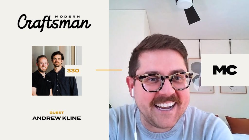 Navigating the Intersection of Design, Construction, and Client Experience with Andrew Kline