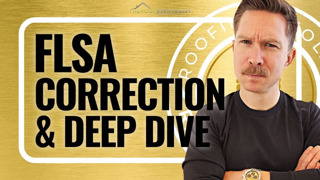 New FLSA Law Update for Roofing Industry (Correction + Deep Dive)