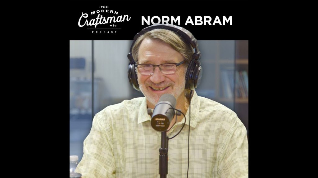 Norm Abram from This Old House and The New Yankee Workshop joins the Modern Craftsman