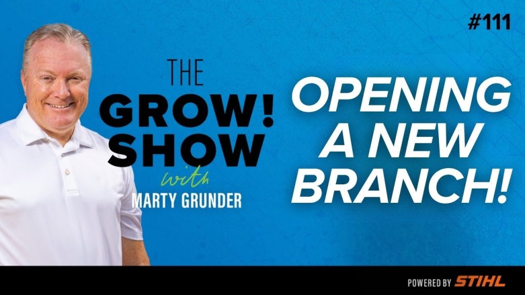 Operations: Getting a Second Branch Up and Running! with Marty Grunder
