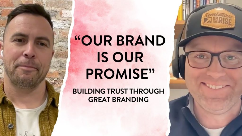 “Our Brand Is Our Promise”: Building Trust Through Great Branding