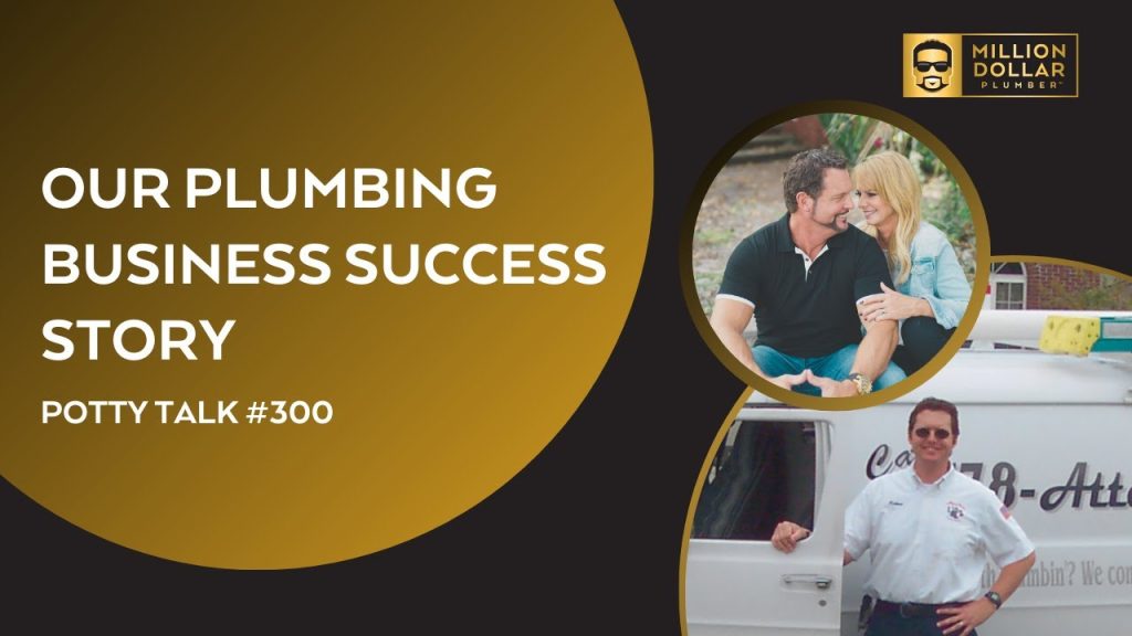 Our Plumbing Business Success Story