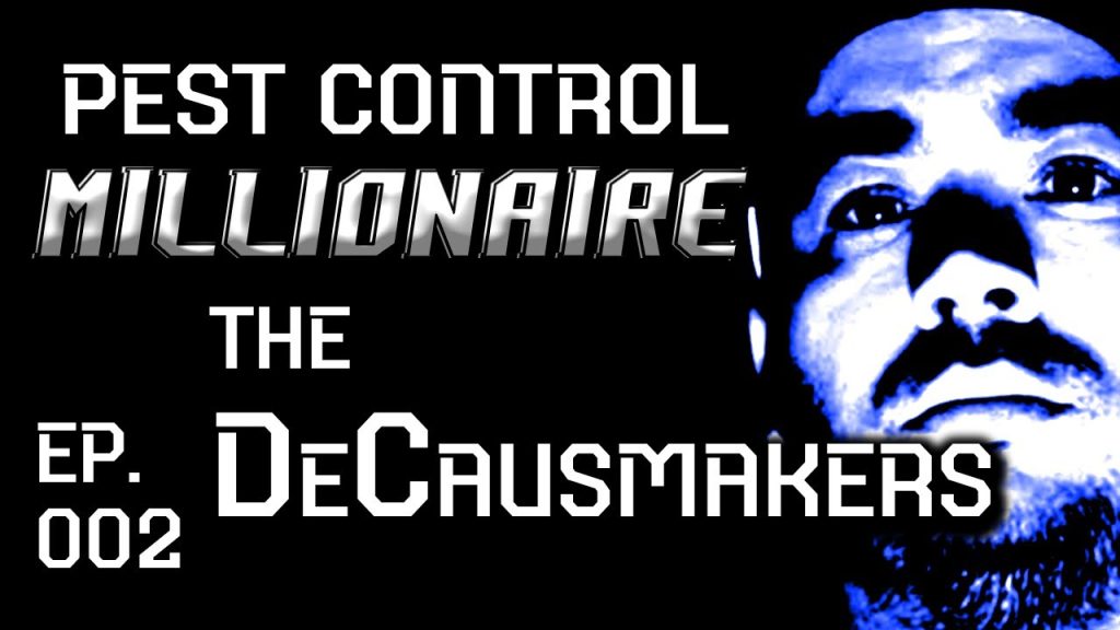 Pest Control Millionaire 002: Nikki and John DeCausmaker