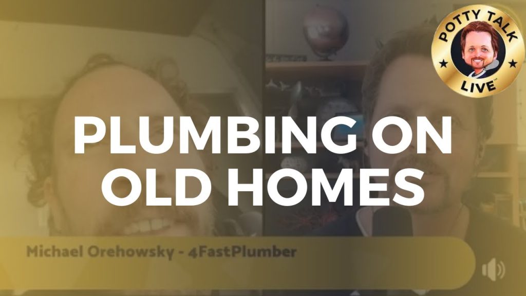 Plumbing on Historic Sites – Potty Talk LIVE – The Talk Show for Plumbers (Episode 33)