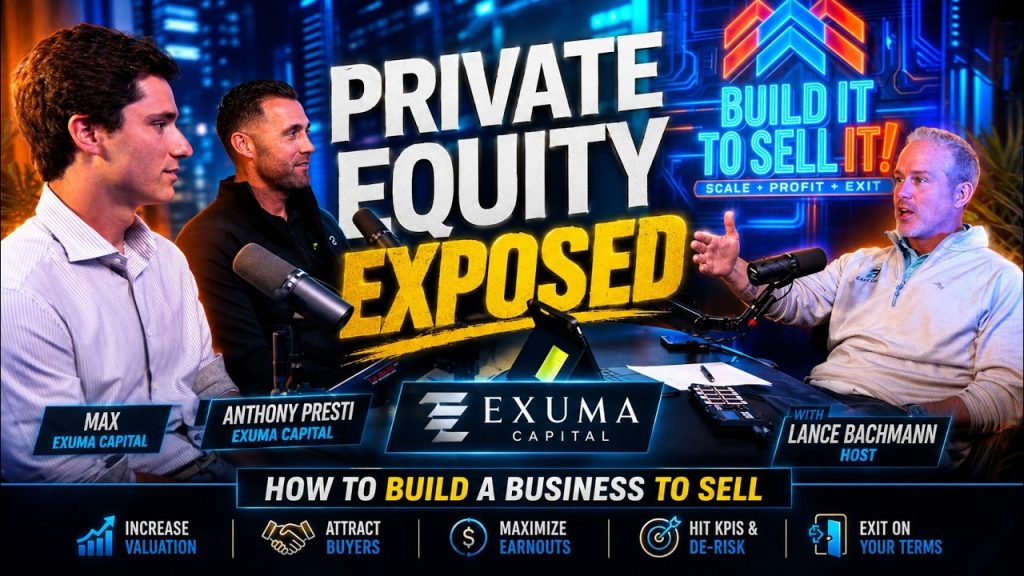Private Equity EXPOSED: What Buyers Really Want Before They Buy Your Business