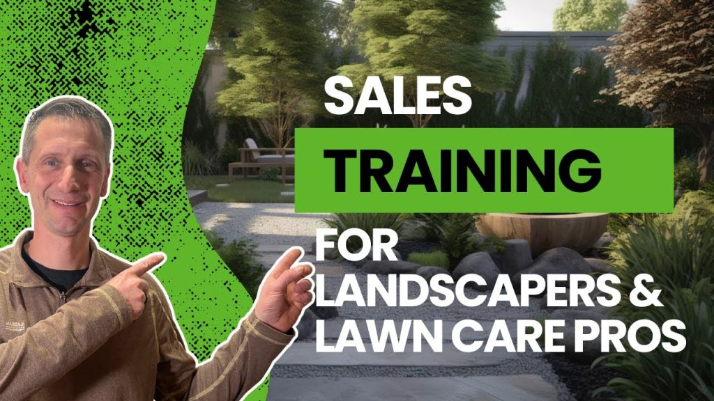 Quick Sales Training for Landscapers