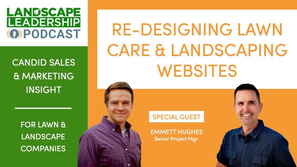 Re-Designing Lawn Care & Landscaping Websites (into Lead Machines) [VIDEO PODCAST]