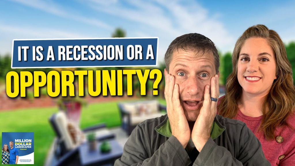 Recession or Opportunity