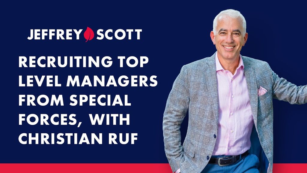 Recruiting Top Level Managers from Special Forces, with Christian Ruf