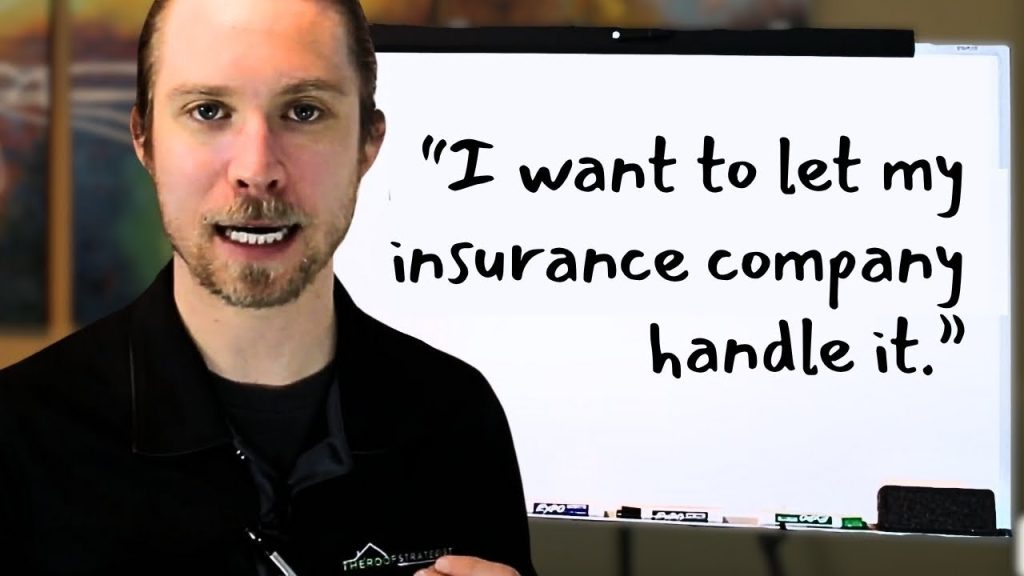 Roofing Sales Objections: “I just want my insurance company to handle it.”