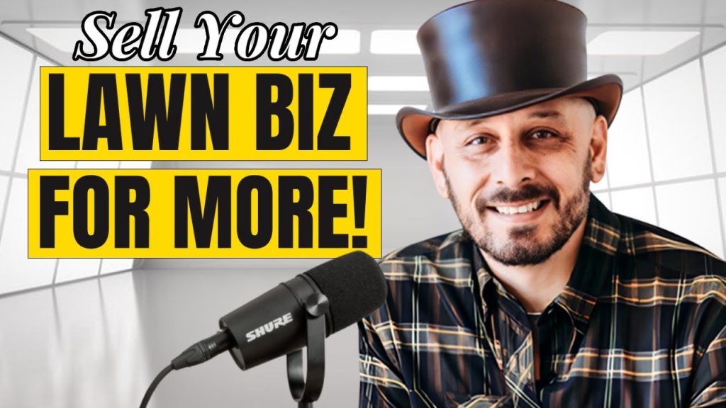 Sell Your Lawn Care Business: Insider Tips!