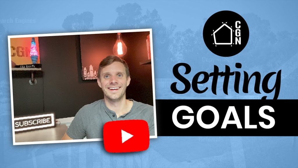 Setting Goals and Achieving Them | Contractor Growth Network