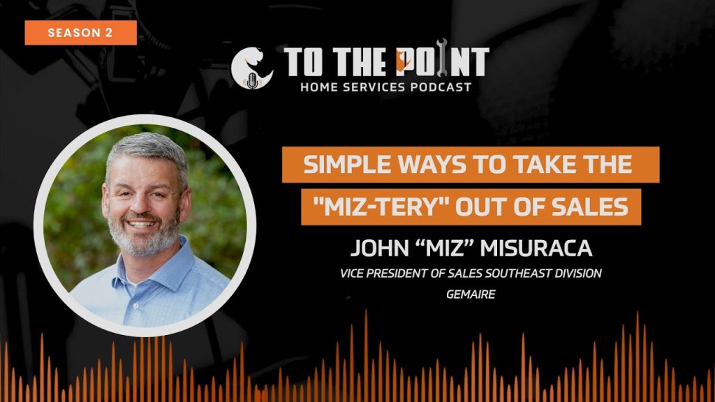 Simple Ways to Take the “MIZ-tery” Out of Sales | Ep. 68 w/ John Misuraca