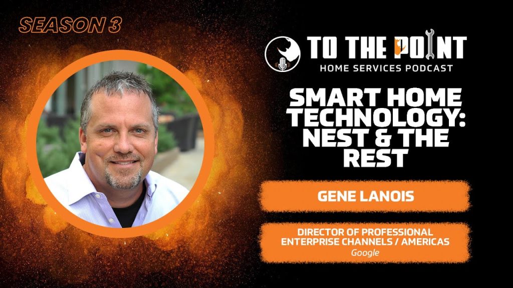 Smart Home Technology: Nest & The Rest | Ep. 144 w/ Gene LaNois