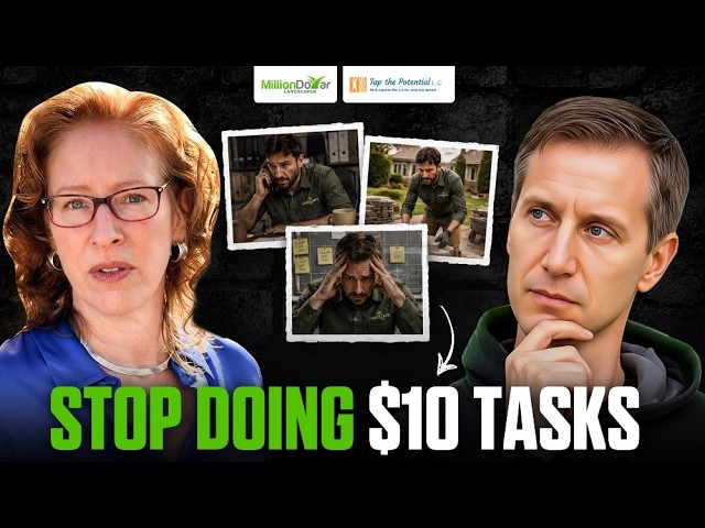 Stop Doing $10/Hour Tasks in Your Landscaping Business | Dr. Sabrina Starling