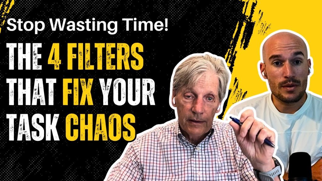 Stop Wasting Time: The 4 Filters That Fix Your Task Chaos | CFC 264