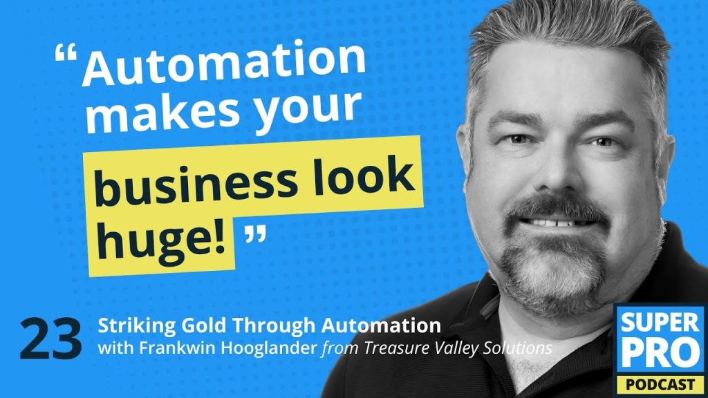 Superpro Podcast #23: Striking Gold Through Automation – Frankwin Hooglander