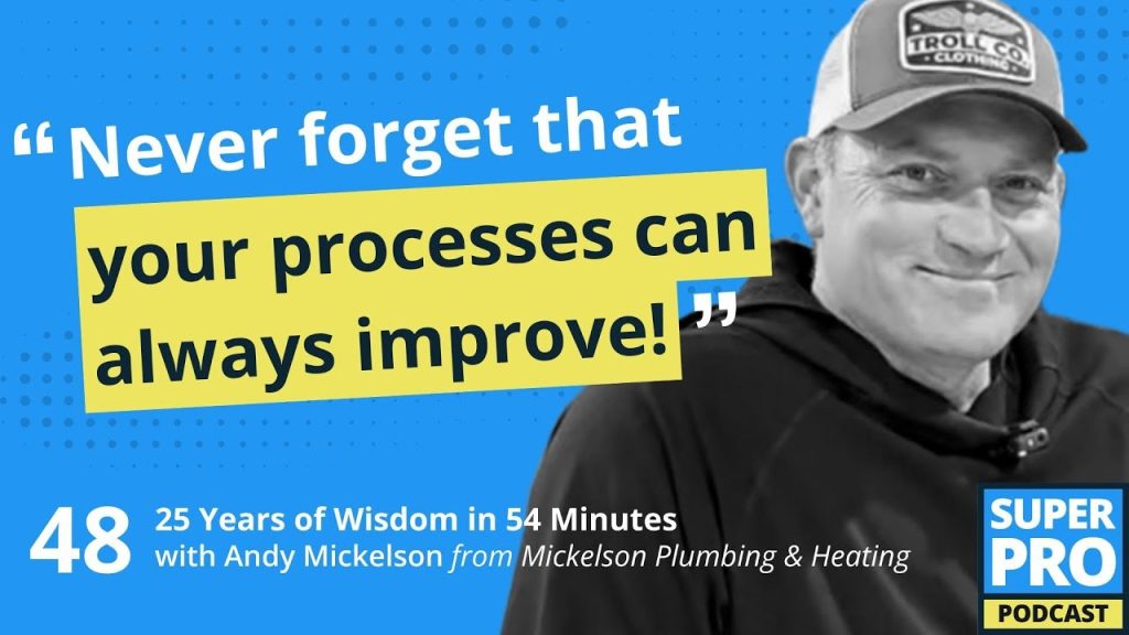 Superpro Podcast #48: 25 Years of Wisdom in 54 Minutes – Andy Mickelson