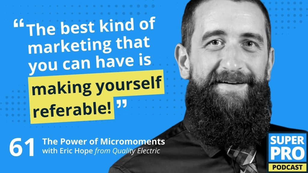 Superpro Podcast #61: The Power of Micromoments – Eric Hope
