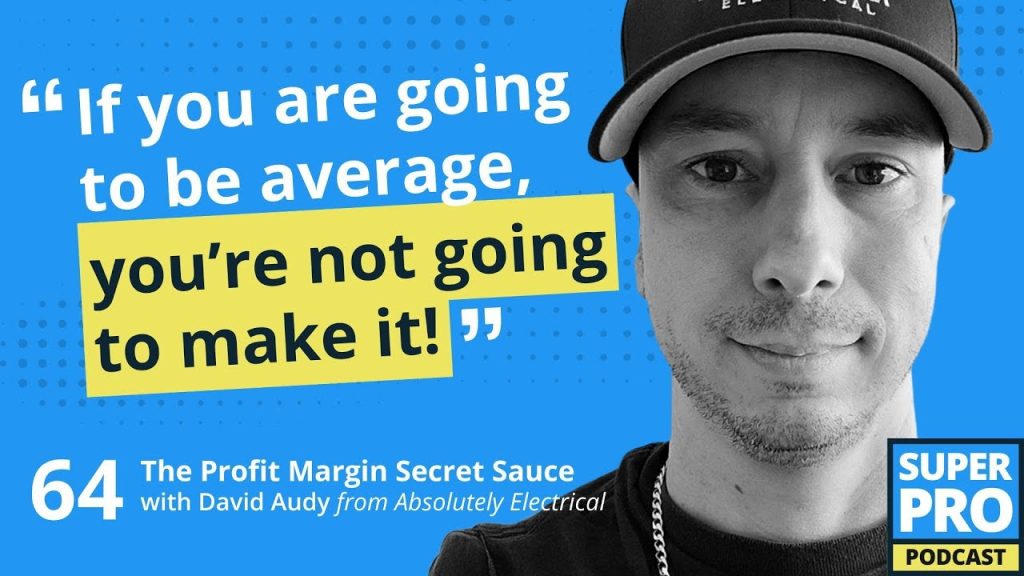 Superpro Podcast #64: The Profit Margin Secret Sauce – David Audy