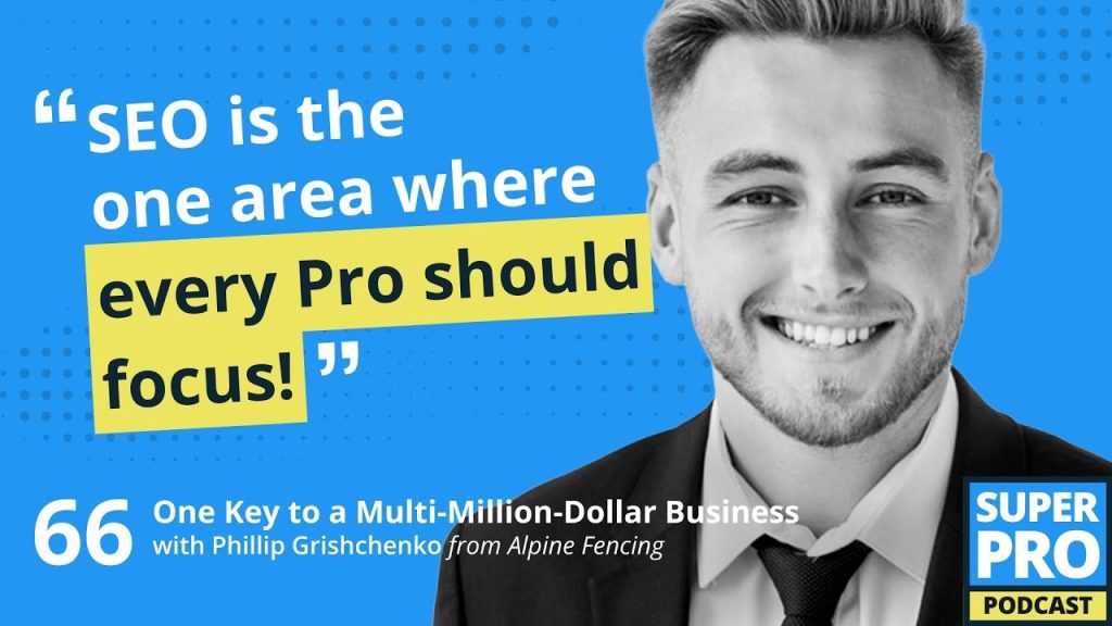 Superpro Podcast #66: One Key to a Multi-Million-Dollar Business – Phillip Grishchenko
