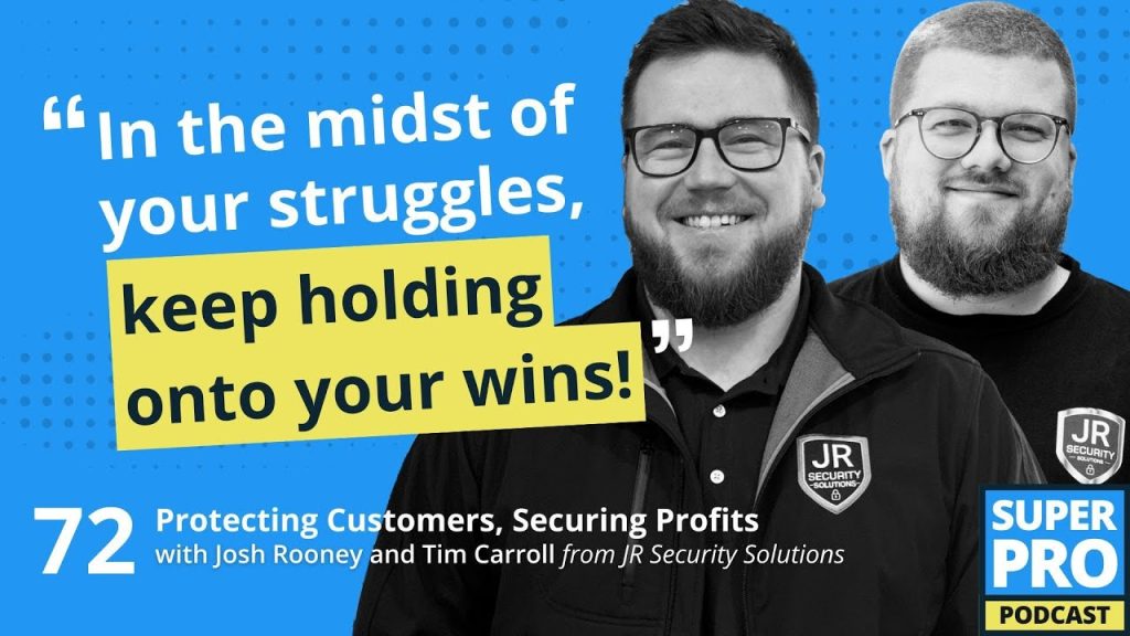 Superpro Podcast #72: Protecting Customers, Securing Profits – Josh Rooney and Tim Carroll