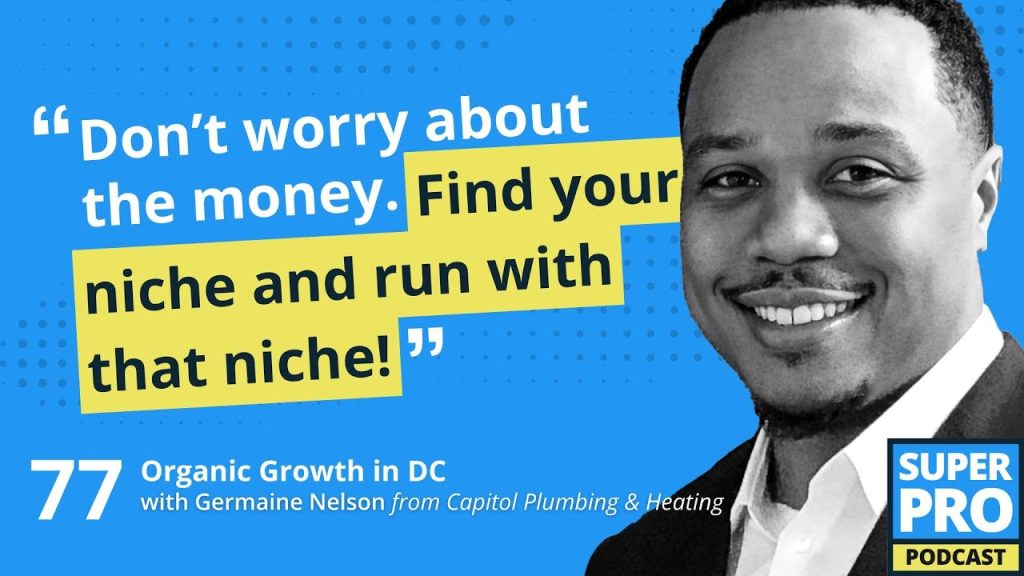 Superpro Podcast #77: Organic Growth in DC – Germaine Nelson