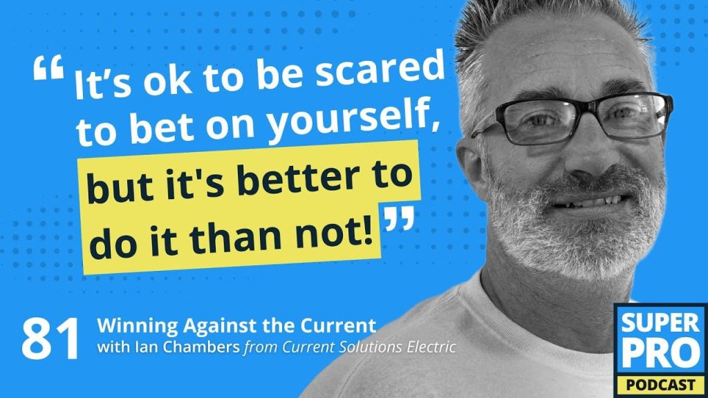 Superpro Podcast #81: Winning Against the Current – Ian Chambers