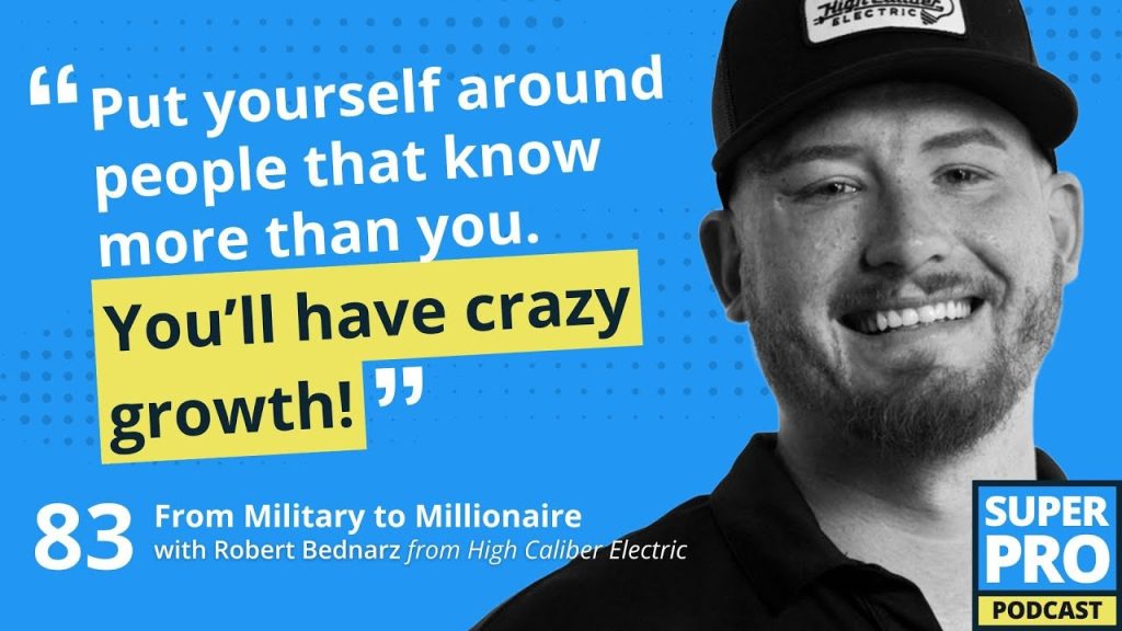 Superpro Podcast #83: From Military to Millionaire – Robert Bednarz
