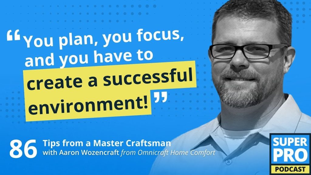 Superpro Podcast #86: Tips from a Master Craftsman – Aaron Wozencraft