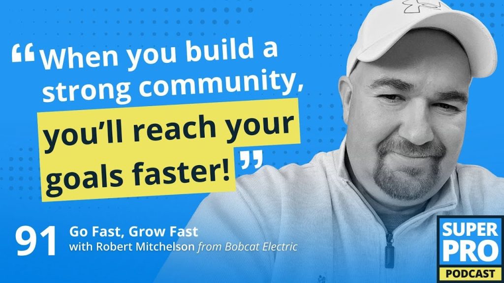 Superpro Podcast #91: Go Fast, Grow Fast – Robert Mitchelson