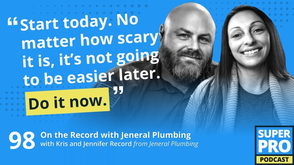 Superpro Podcast #98: On the Record with Jeneral Plumbing – Kris & Jennifer Record