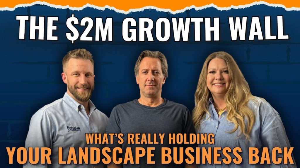 The $2M Growth Wall: What’s Really Holding Your Landscaping Business Back