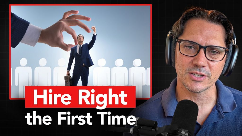 The 5-Step Hire Right System: How Construction Business Owners Can Hire Better with Justin Landry