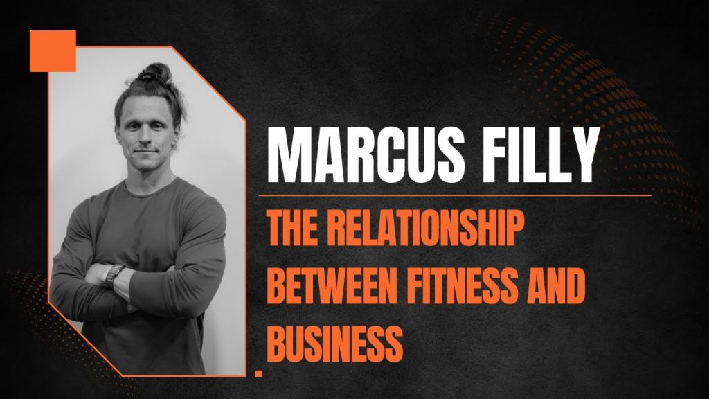 The Correlation Between Business Health And Physical Health (feat. Marcus Filly)