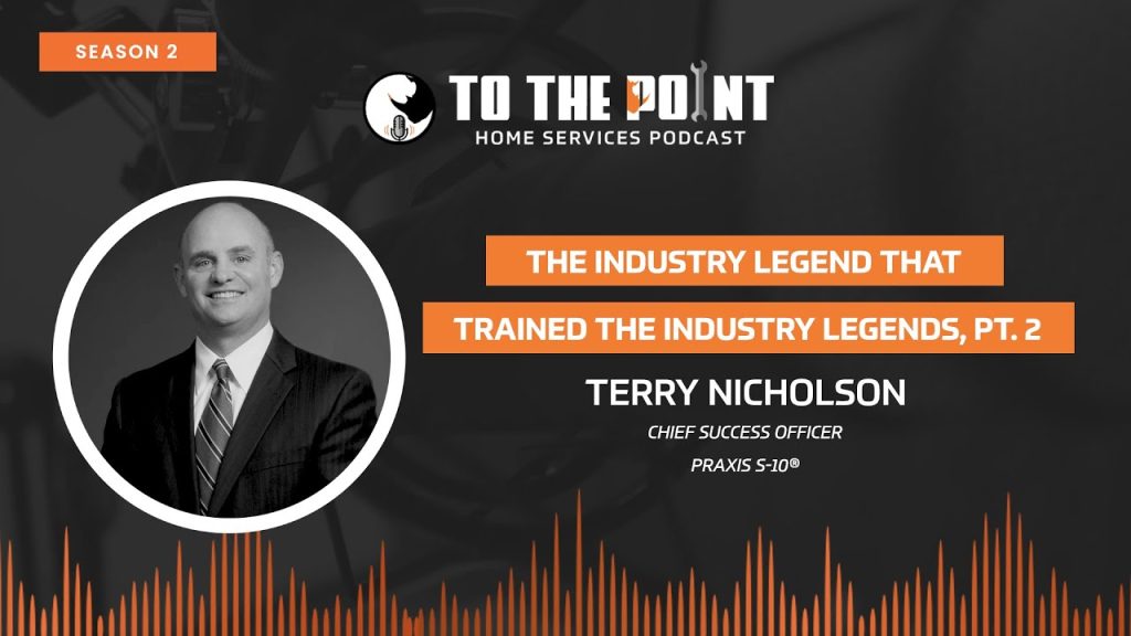 The Industry Legend that Trained the Industry Legends, Pt. 2 (NEW!) | Ep. 92 w/ Terry Nicholson