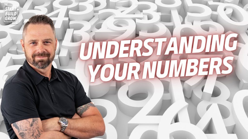 The Key to Success Understanding Your Numbers