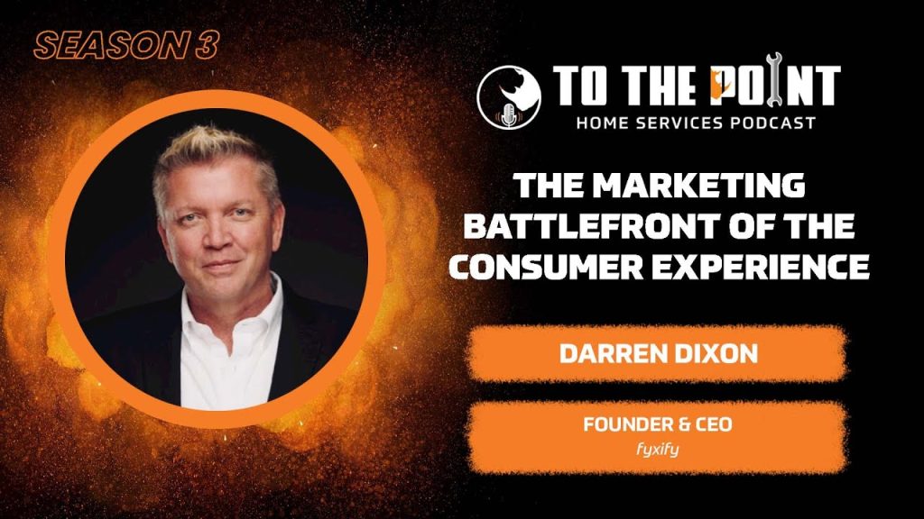The Marketing Battlefront of the Consumer Experience | Ep. 106 w/ Darren Dixon