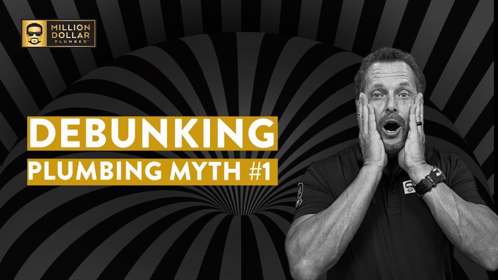 The Plumbing Myth That Could Cost You Thousands