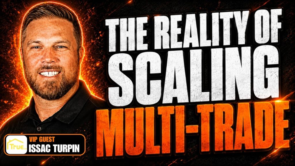 The Reality of Scaling a $20M Multi-Trade Home Services Business | Isaac Turpin