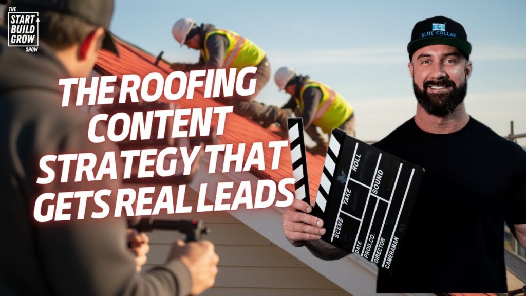 The Roofing Content Strategy That Gets REAL Leads