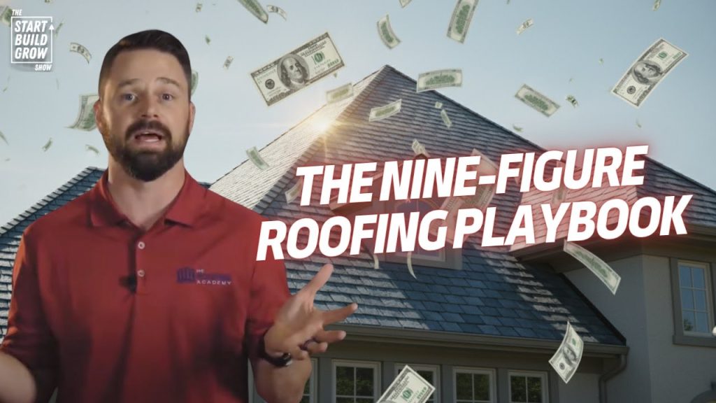 The Secrets to Building a Nine Figure Roofing Company