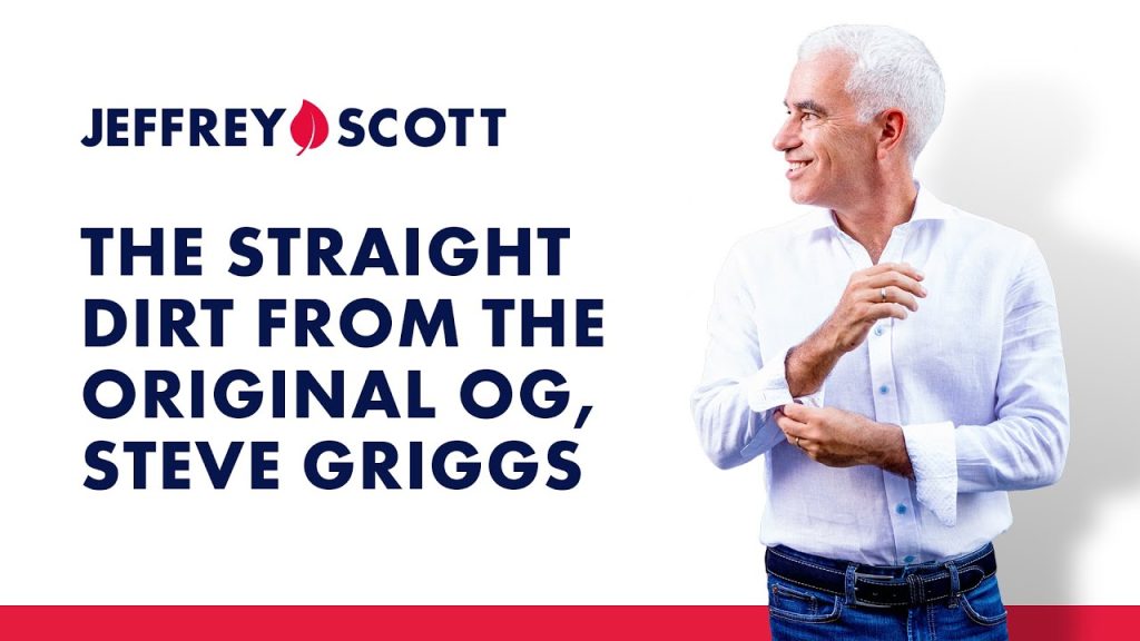 The Straight Dirt from the original OG, Steve Griggs