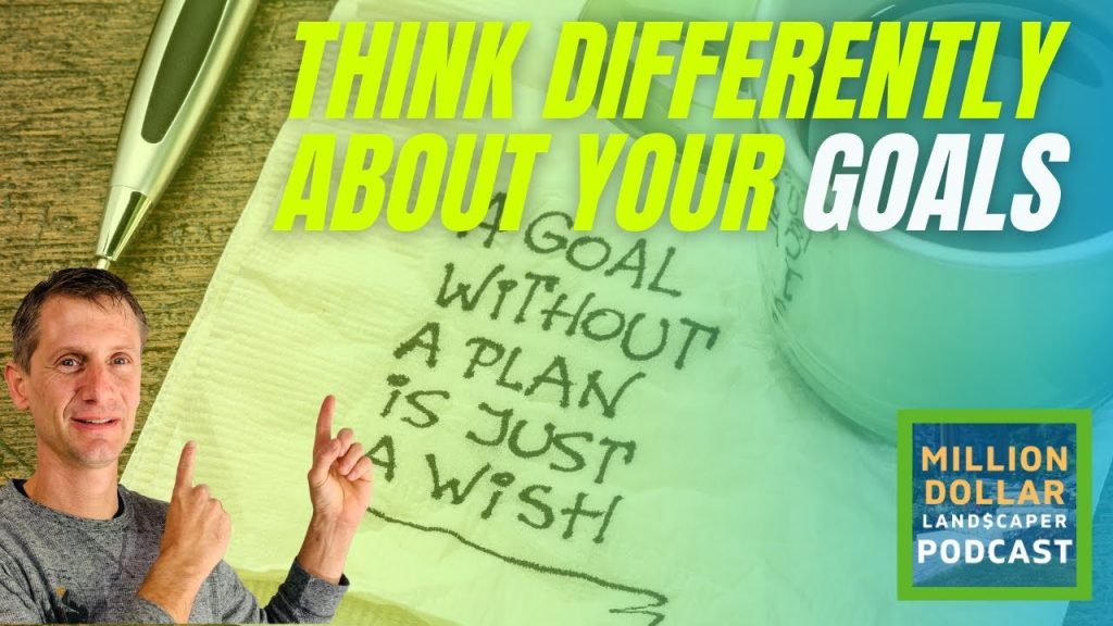Thinking Differently About Goals