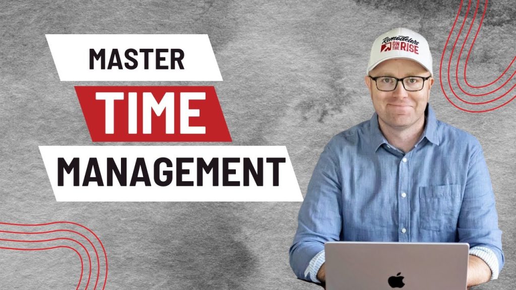 Time Management: Identify Your Bottlenecks and Learn This Foundational Skill