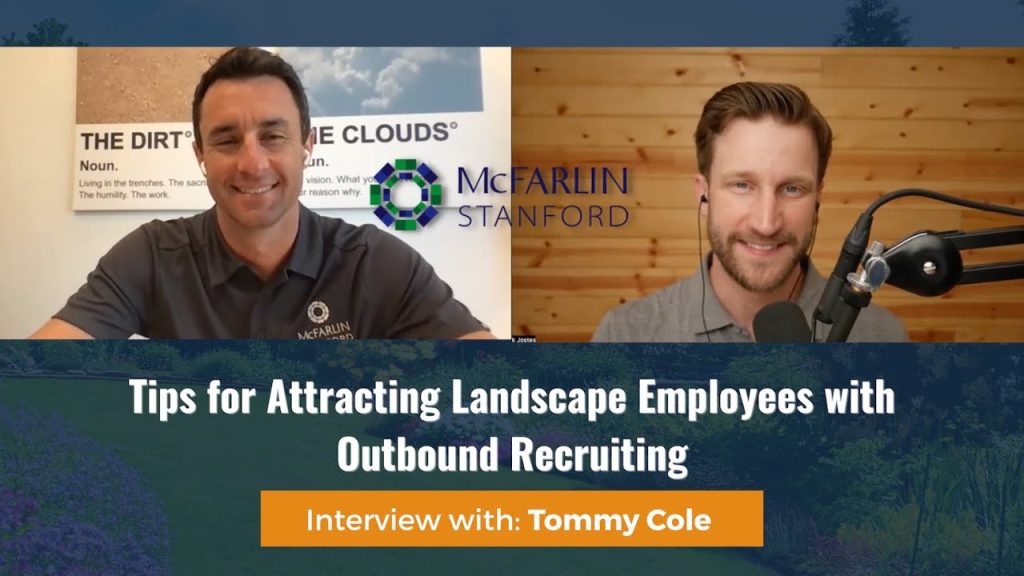 Tips for Attracting Landscape Employees with Outbound Recruiting