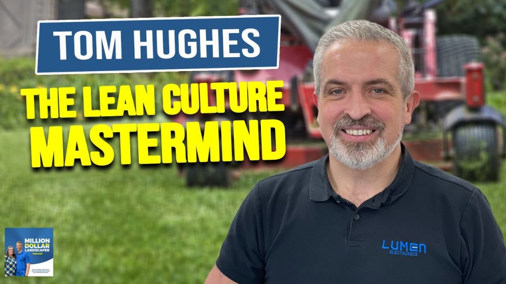 Tom Hughes: The Lean Culture Mastermind
