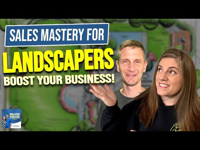 Unlock the Secret: Transform Your Sales Game & Win More Landscaping Projects!