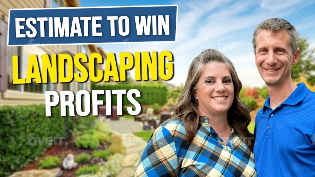 Unlocking Profit: How to Nail Landscaping Estimates Every Time