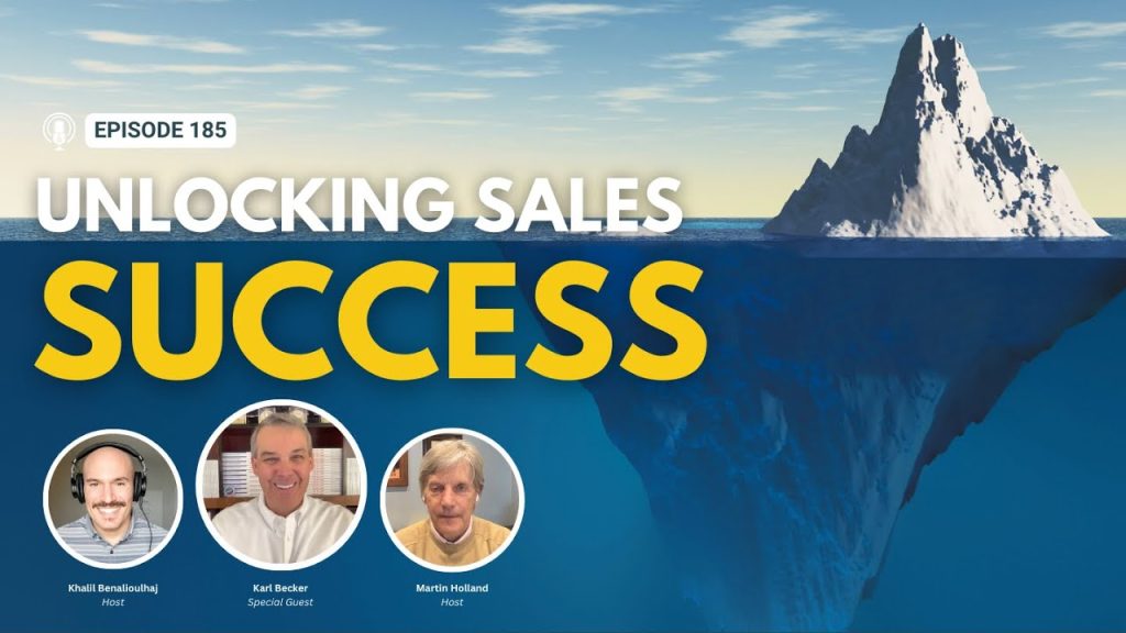 Unlocking Sales Success: Iceberg Selling & Building Lasting Relationships with Karl Becker | CFC 185